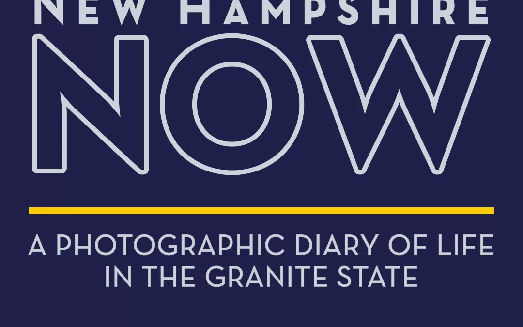 NH Now: A Photographic Diary of Life in the Granite State
