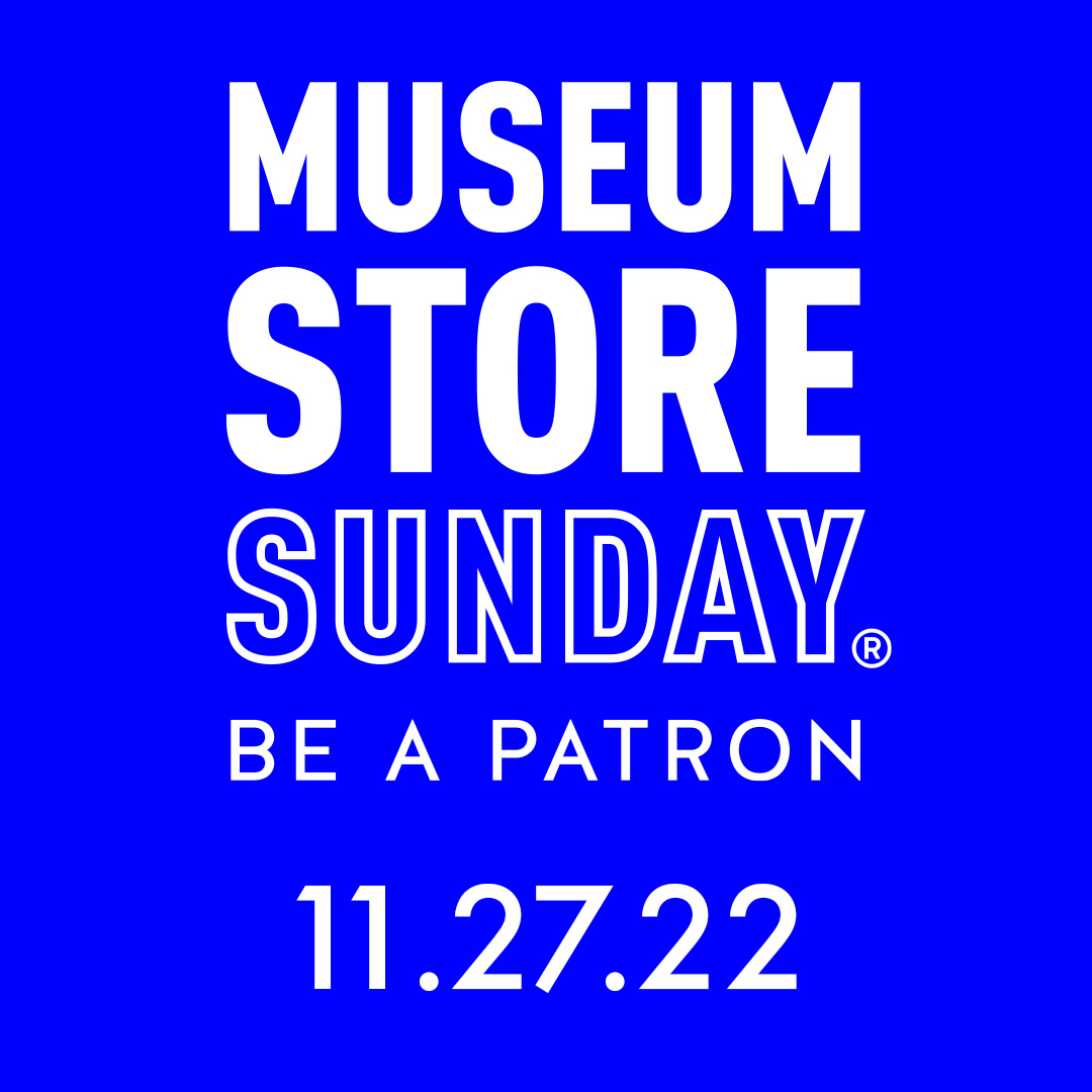 Museum Store Sunday 11.27.2022