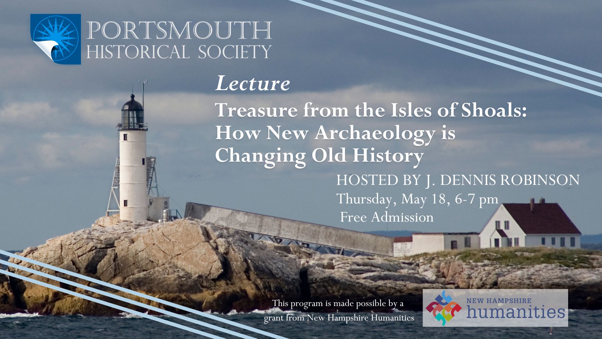 Image of a lighthouse and keepers cottage from the Isles of Shoals, NH. Lecture on 5/18 Treasure from the Isles of Shoals: How New Archaeology is Changing Old History. This is a free program, registration recommended.