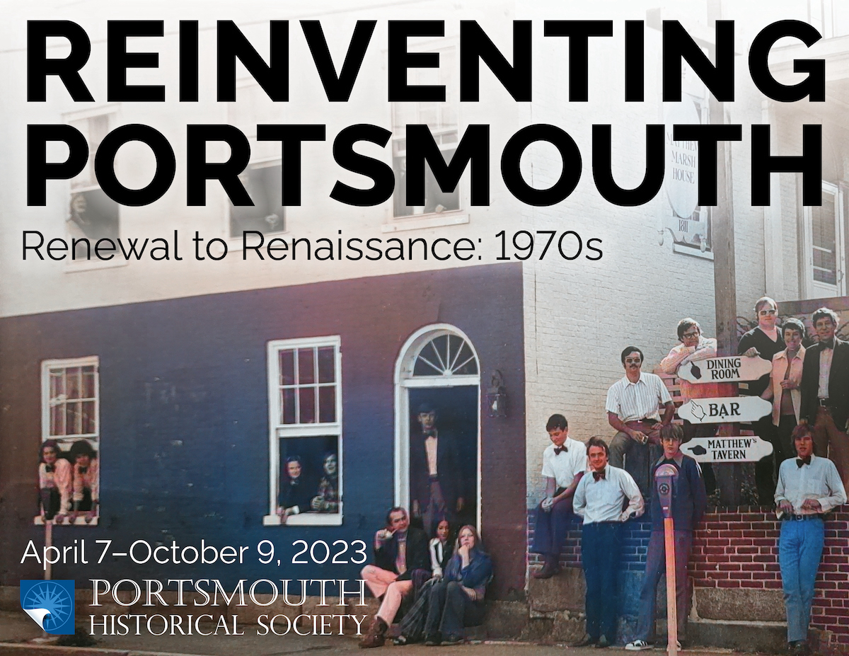 Exhibition Title "Reinventing Portsmouth" written in a large sanserif font ontop of a recolorized photograph from the 1970s of many young adults standing outside of a brick house painted a darker blue with a sign next to it reading "Matthew Marsh House"