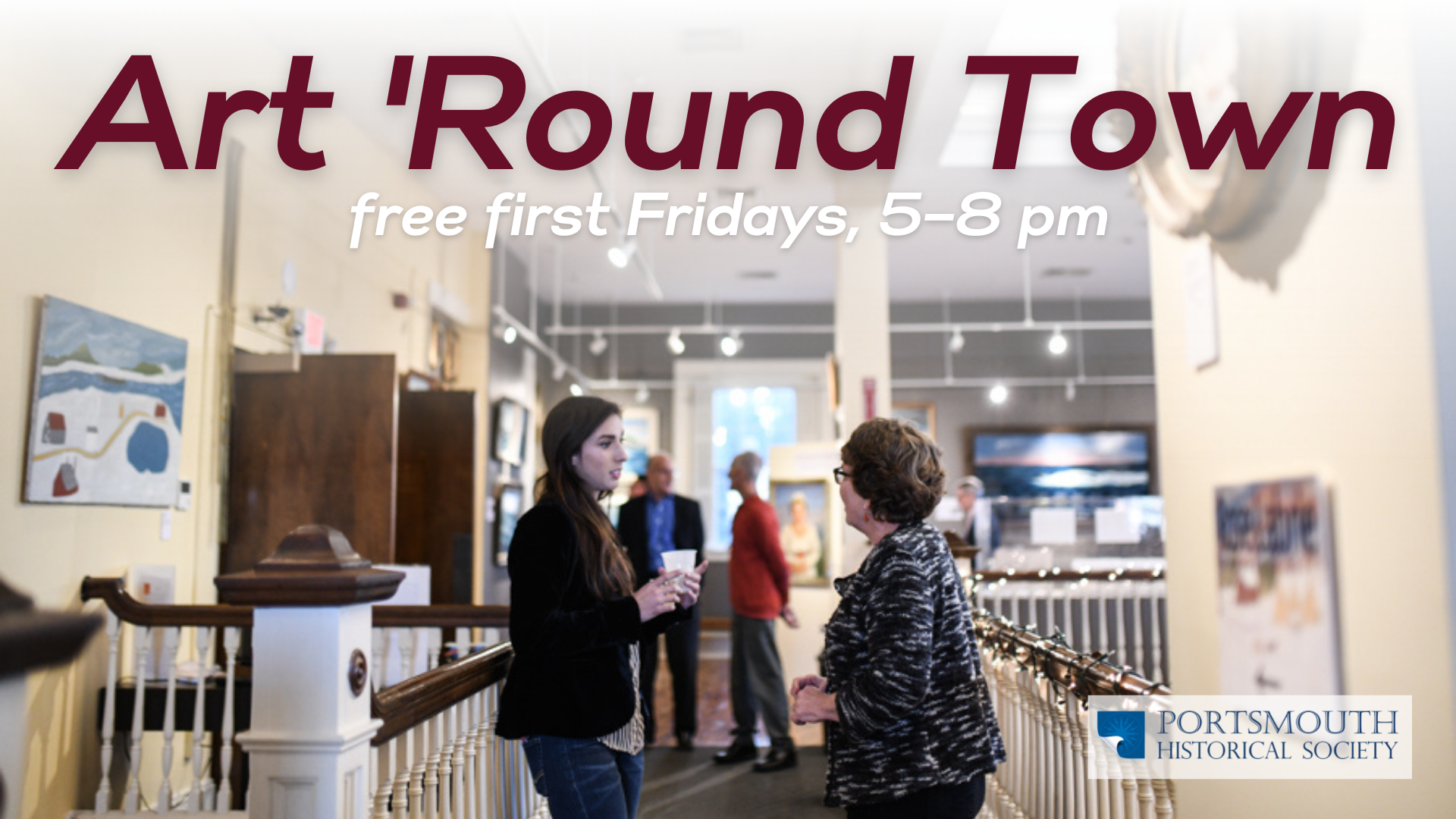 Art Round Town, free first fridays, 5-8pm written above an image of two people talking inside a gallery.