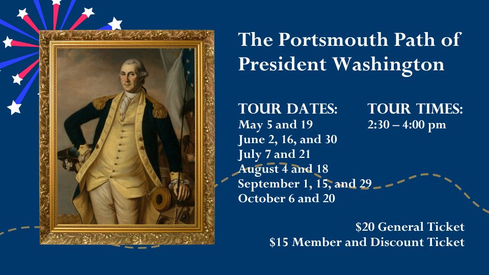 Portrait on George Washington on the left with a large red, white, and blue firework behind it. Tour Dates: May 5 and 19, June 2, 16, and 30, July 7 and 21, August 4 and 18, September 1, 15, and 29, October 6 and 20. Tour times 2:30pm–4pm.