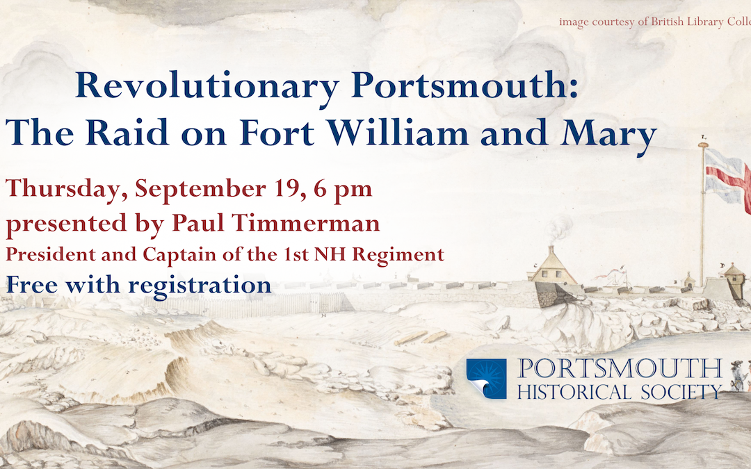 Revolutionary Portsmouth: The Raid on Fort William and Mary
