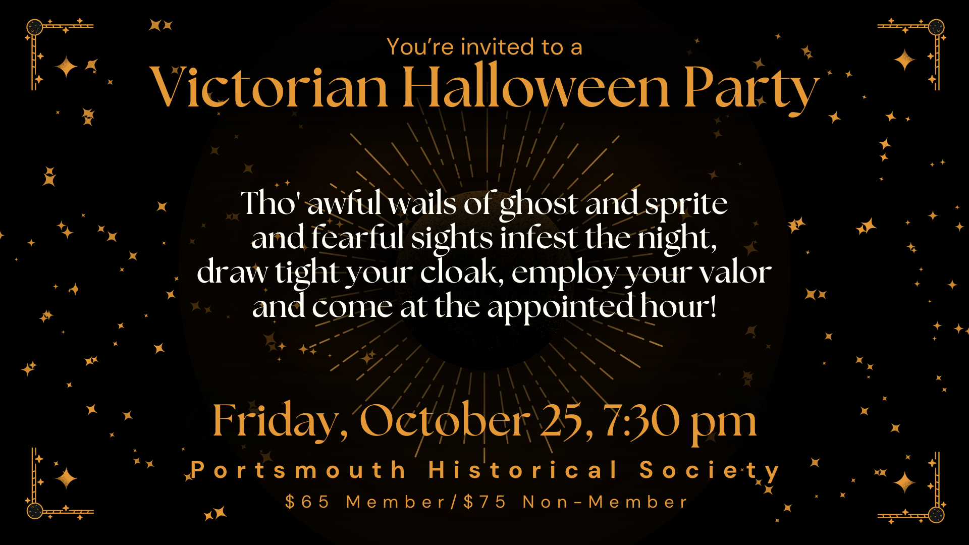 You're invited to a Victorian Halloween party at Portsmouth Historical Society on Friday, October 25, 7:30 pm. Tarot inspired background with a black background and small orange stars on it.