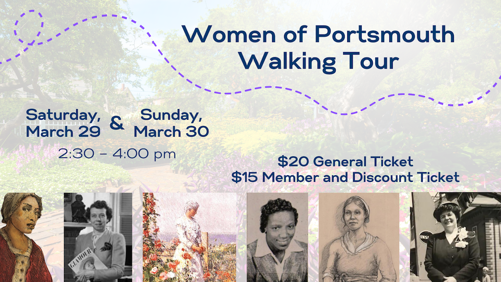 Background image of a park with six images of women at the bottom of the page. Text reads "Women of Portsmouth Walking Tour. Tour Dates: March 29 & 30. Tour times 2:30pm–4pm.