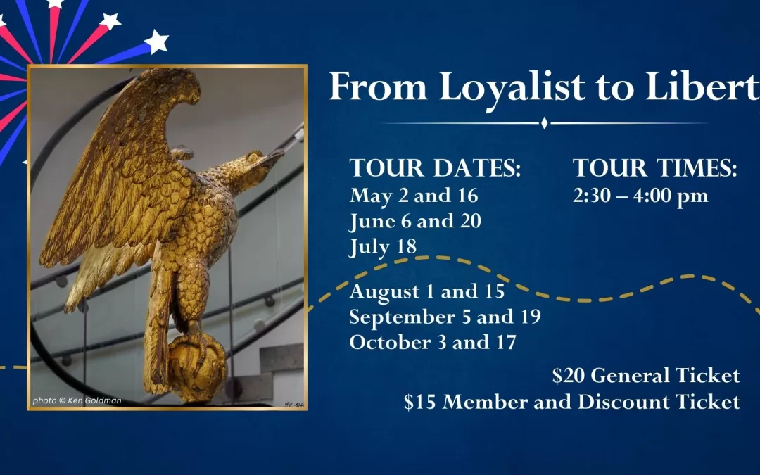 Loyalist to Liberty Walking Tour