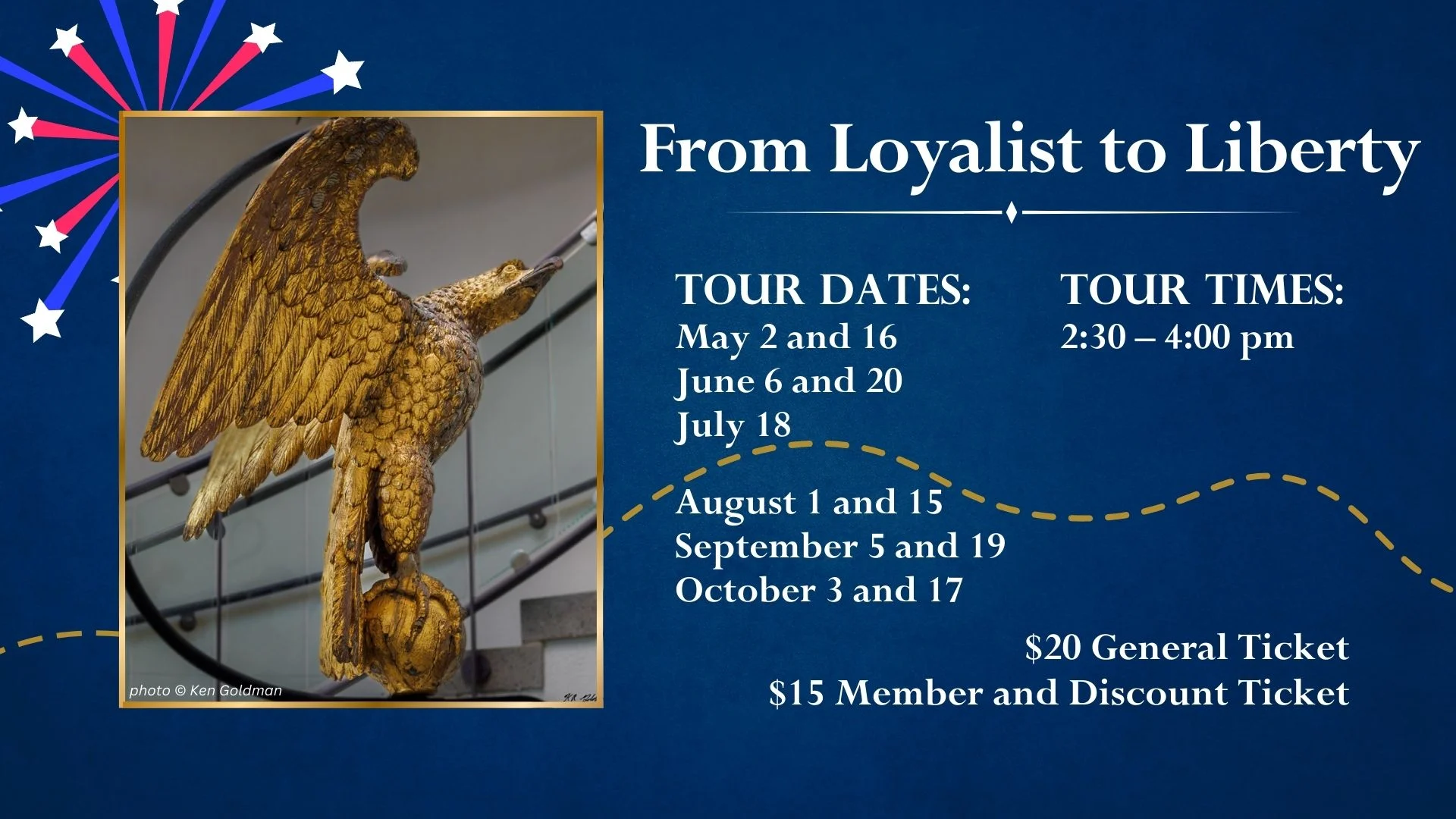 From Loyalist to Liberty Walking Tour. Tour Dates: May 2 and 16 June 6 and 20 July 18 August 1 and 15 September 5 and 19 October 3 and 17