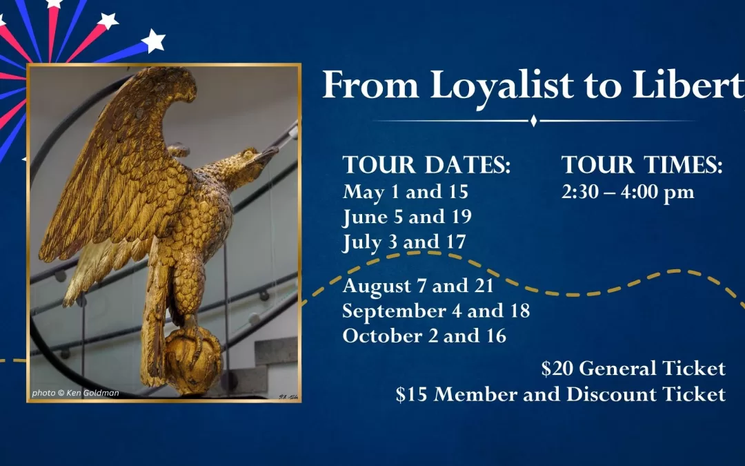 Loyalist to Liberty Walking Tour