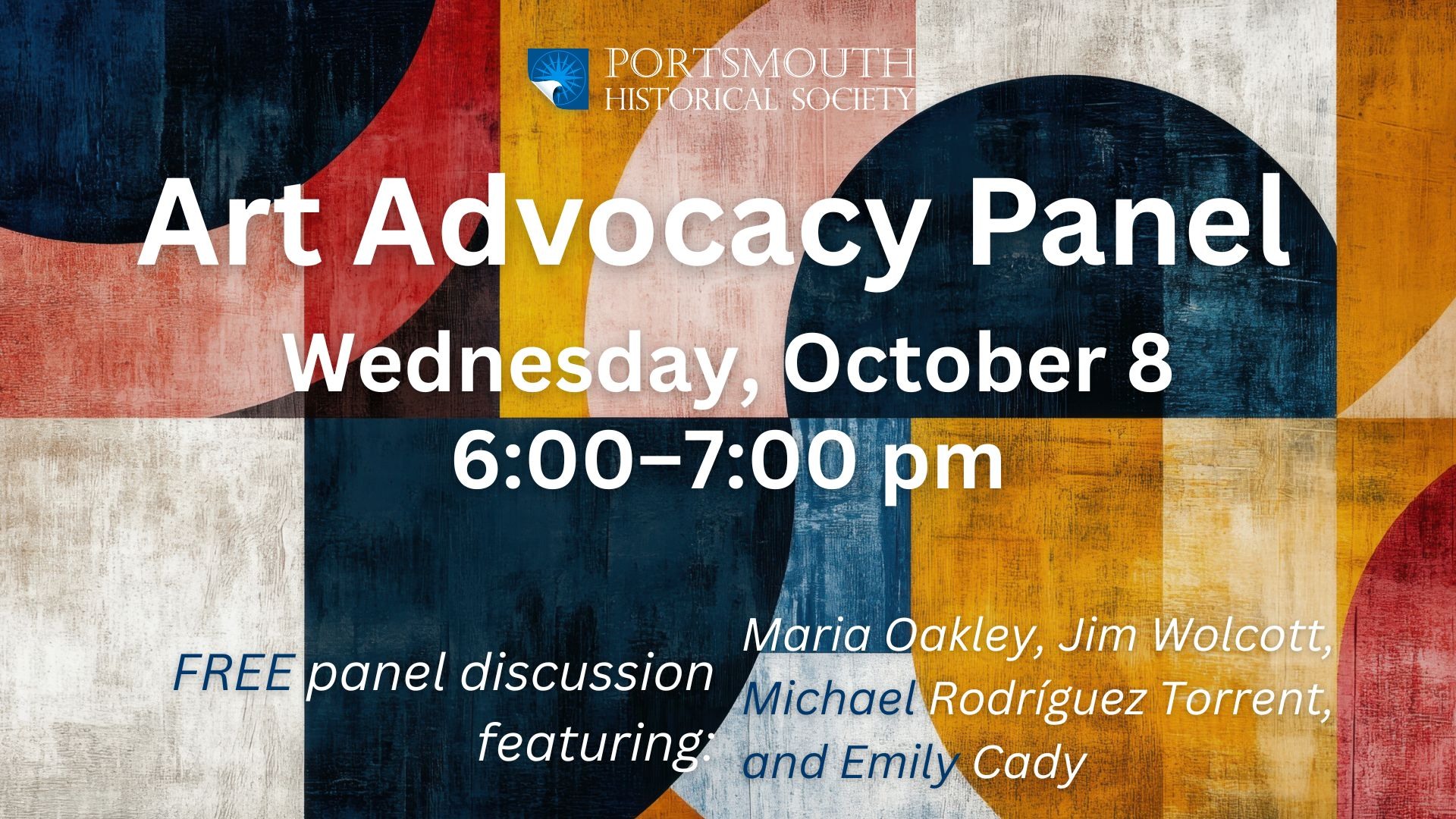Art Advocacy Panel Wednesday, October 8, 6:00–7:00 pm Free panel featuring Maria Oakley, Jim Wolcott, Michael Rodríguez Torrent, and Emily Cady