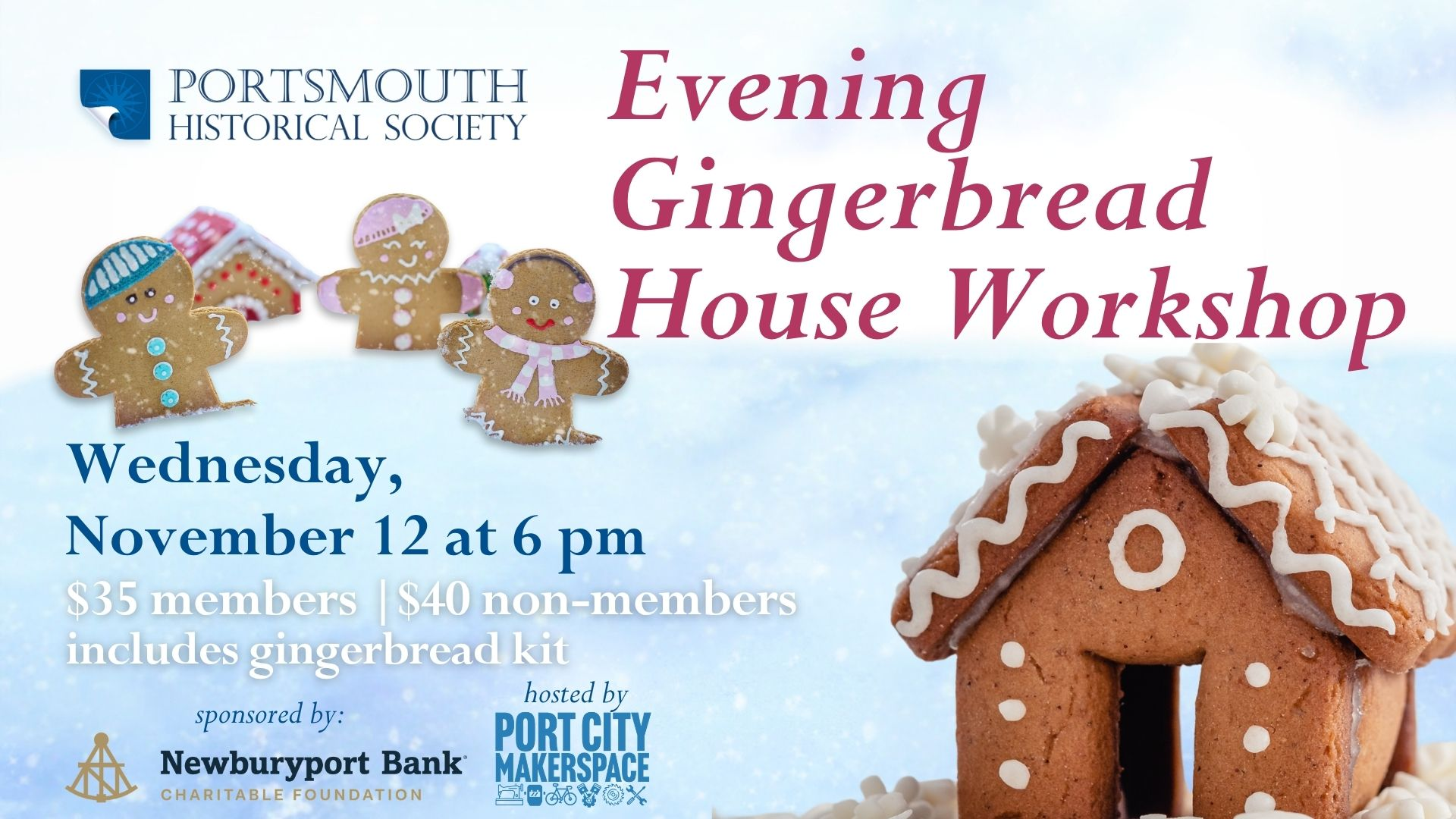 Gingerbread House Workshop Wednesday, November 12, 6 pm