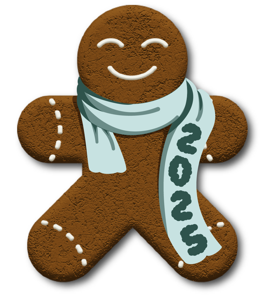 Gingerbread Cookie Mascot with a pale blue scarf declaring 2025