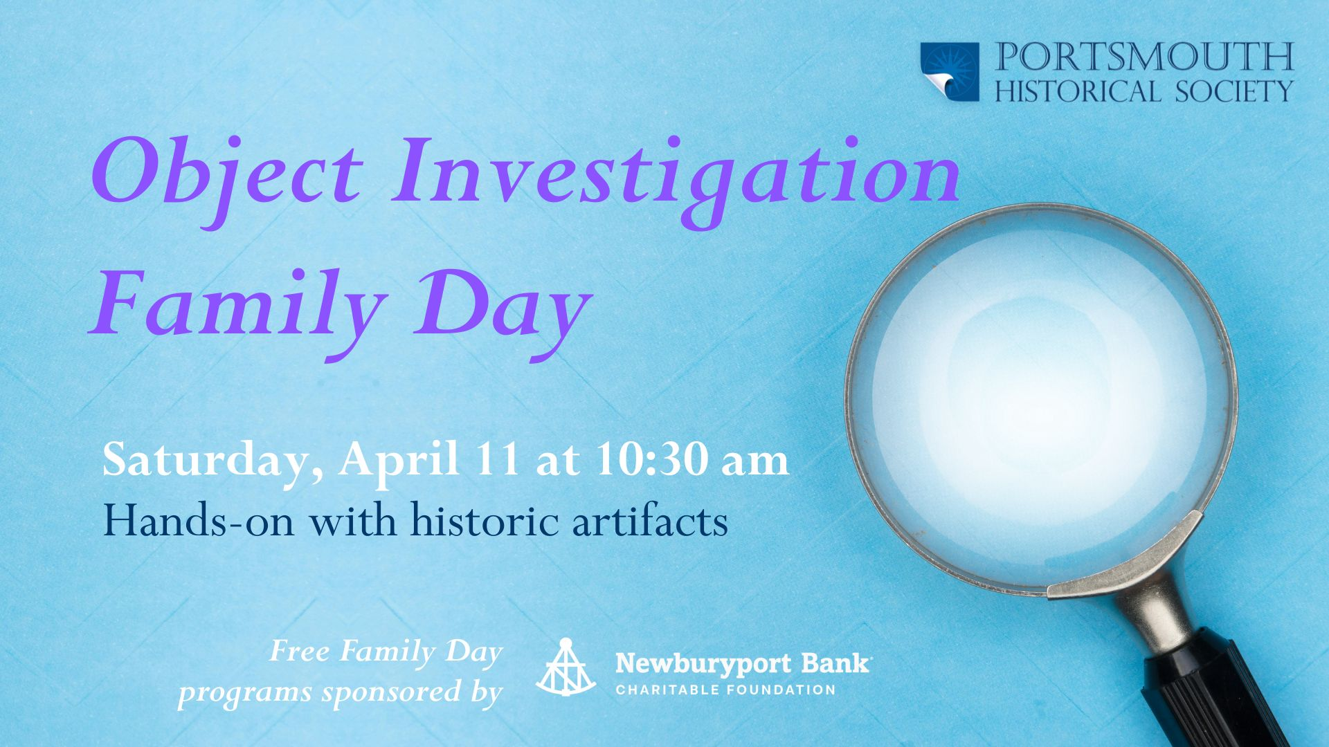 Family Day: Artifact Investigation at Portsmouth Historical Society on April 11 at 10:30 am